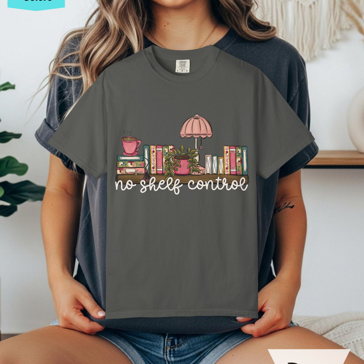 No Shelf Control Comfort Colors T-shirt