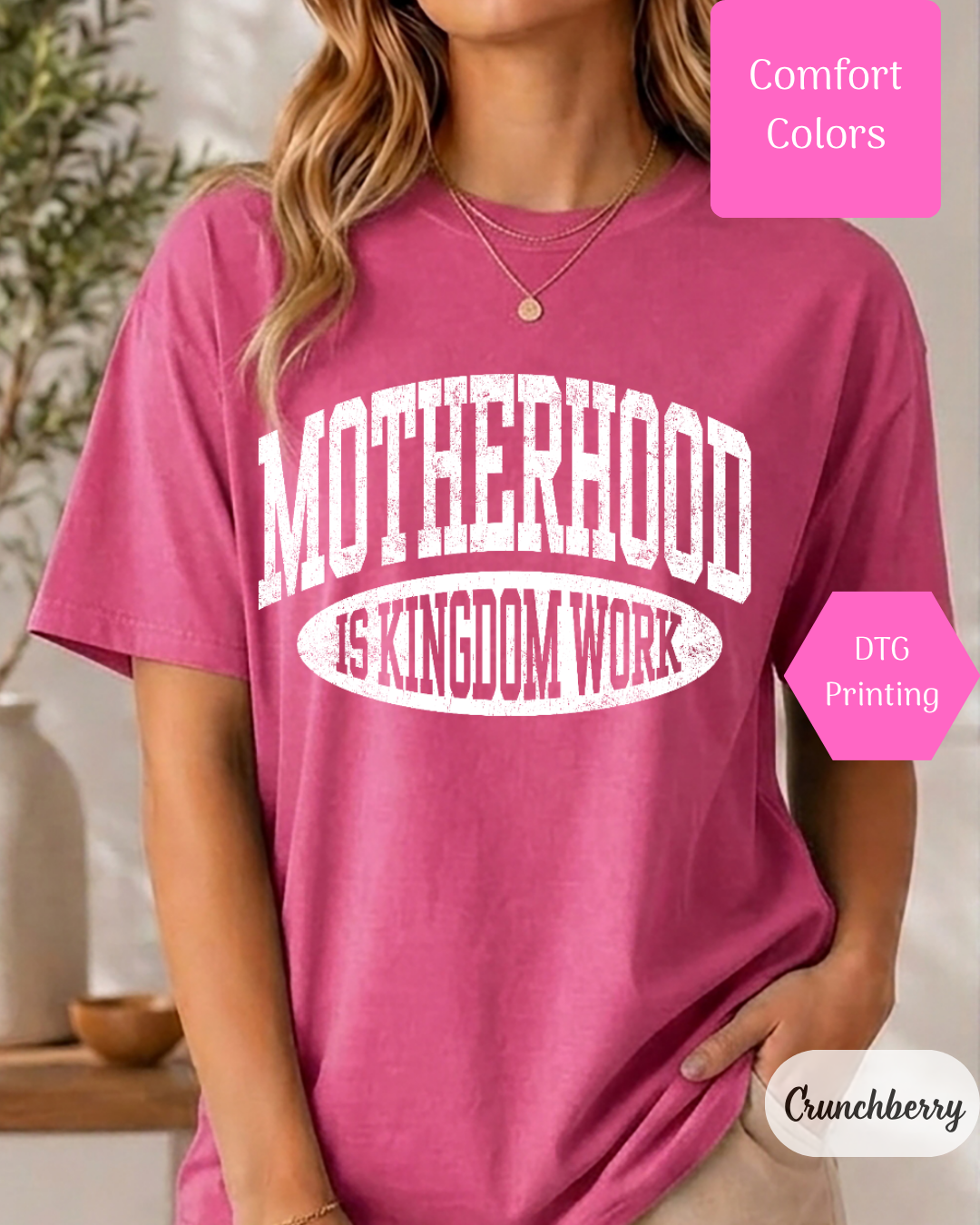 Motherhood is Kingdom Work Comfort Colors T-shirt