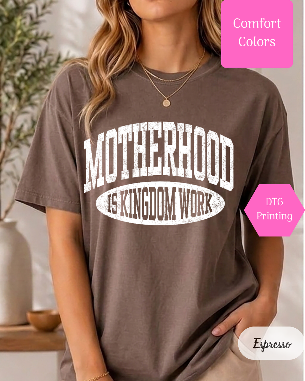 Motherhood is Kingdom Work Comfort Colors T-shirt