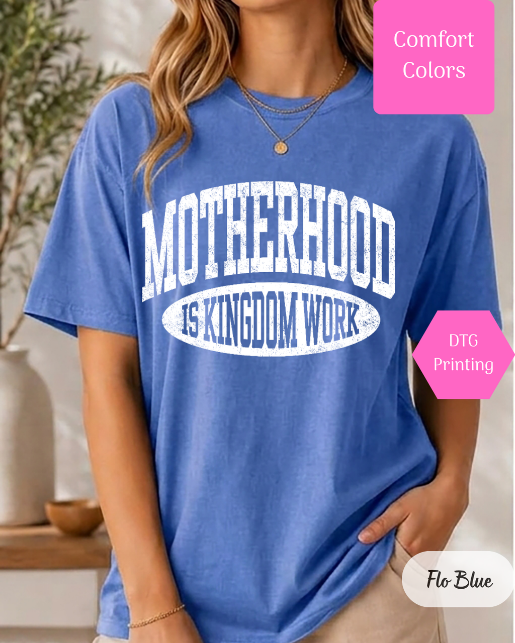 Motherhood is Kingdom Work Comfort Colors T-shirt