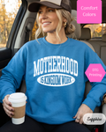 Motherhood is Kingdom Work Gildan Sweatshirt