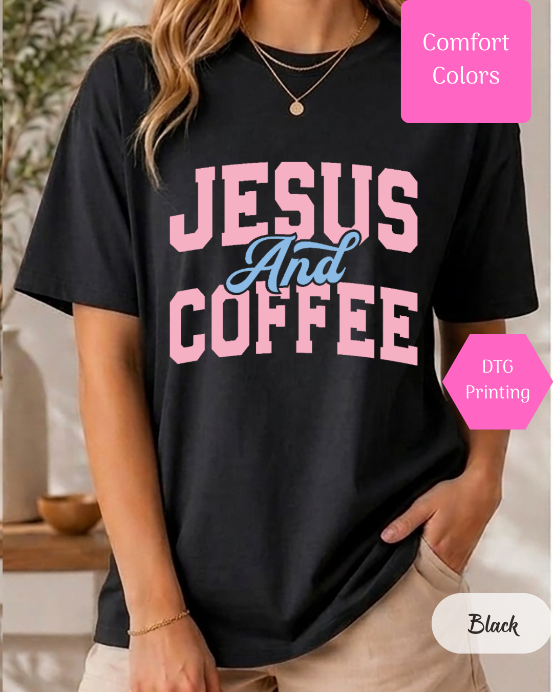 Jesus and Coffee Comfort Colors T-shirt