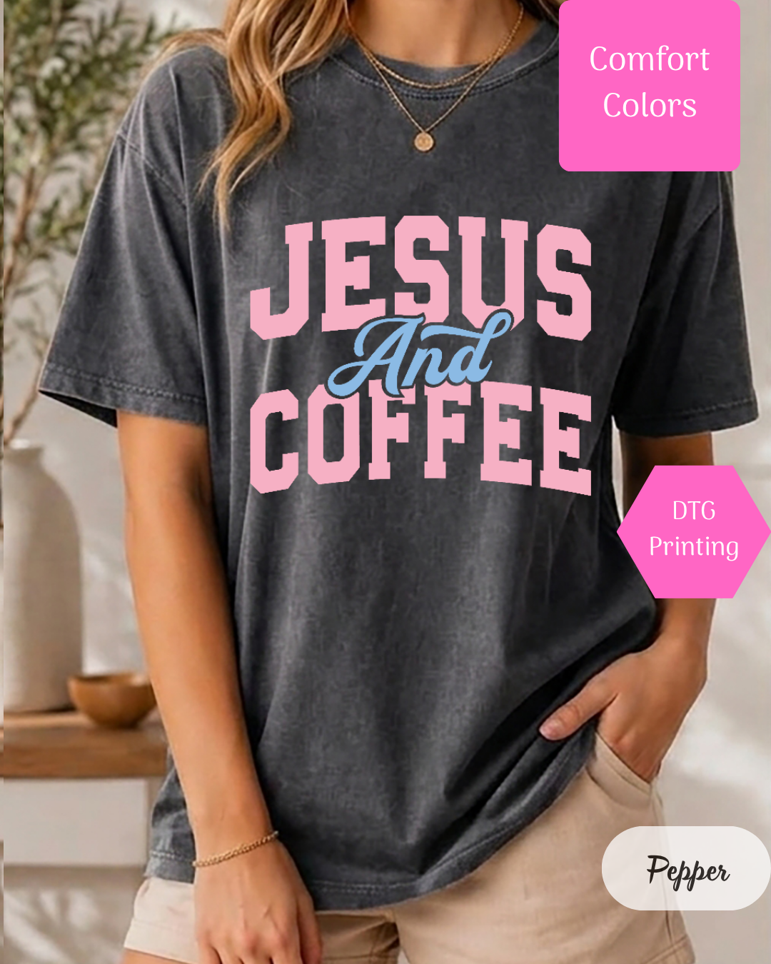 Jesus and Coffee Comfort Colors T-shirt
