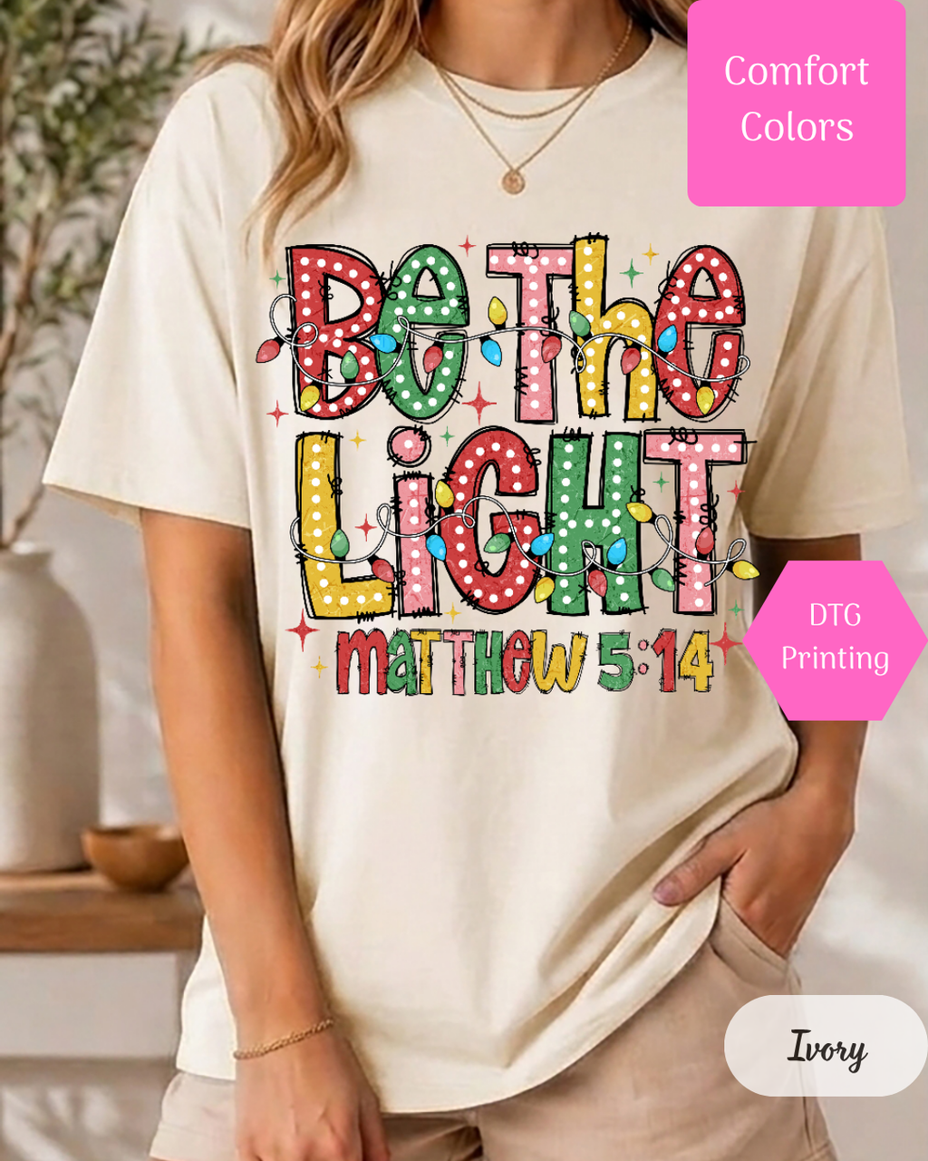 Be The Light Comfort Colors T-shirt