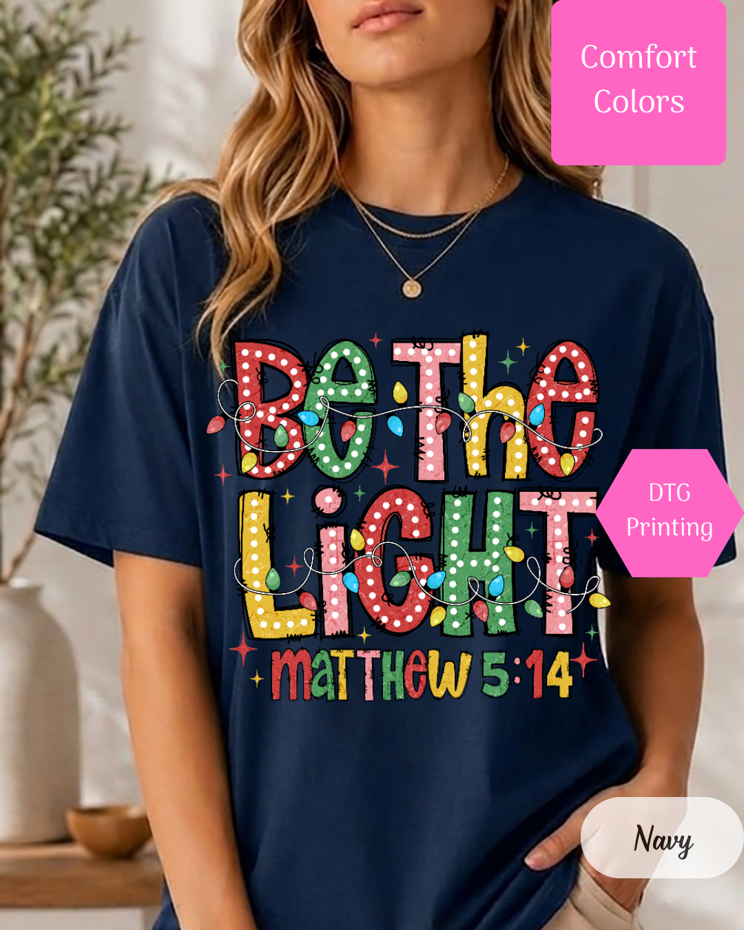 Be The Light Comfort Colors T-shirt