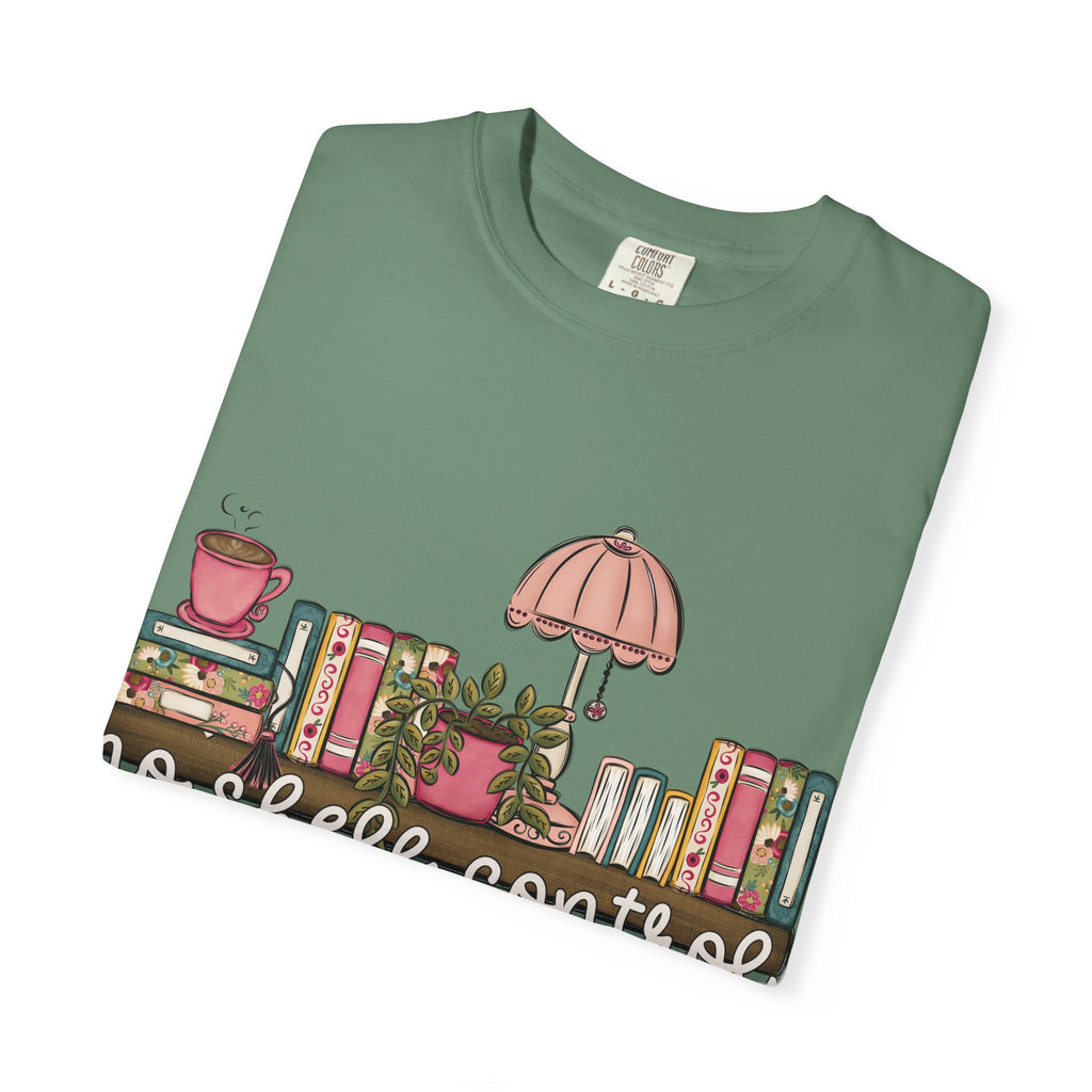 No Shelf Control Comfort Colors T-shirt