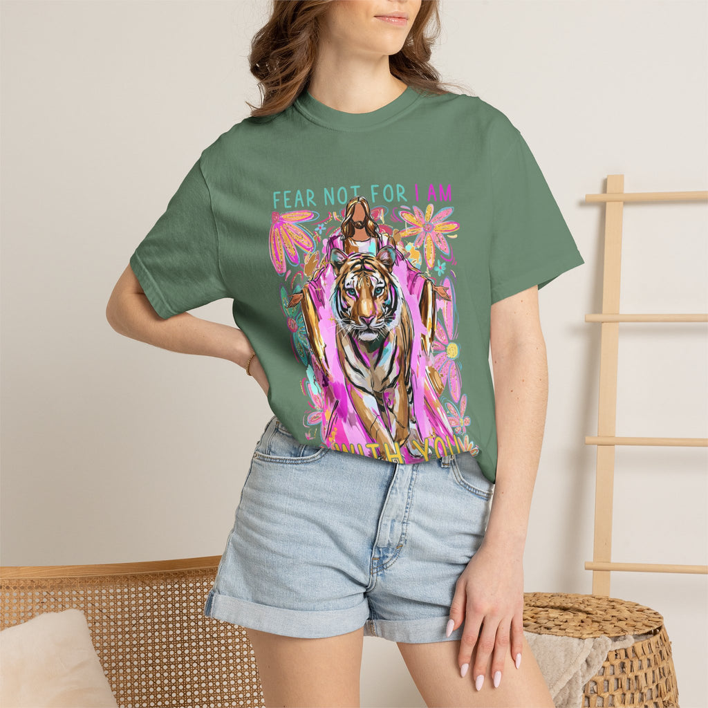 Fear Not Comfort Colors T-shirt