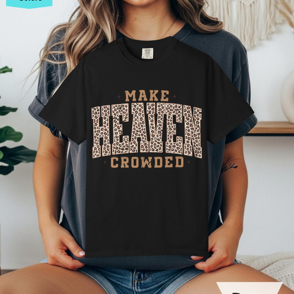 Make Heaven Crowded Leopard Comfort Colors T-shirt