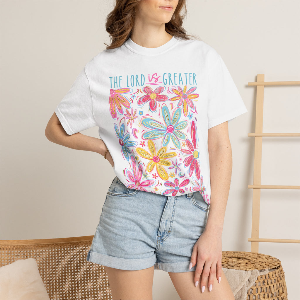 The Lord is Greater Comfort Colors T-shirt