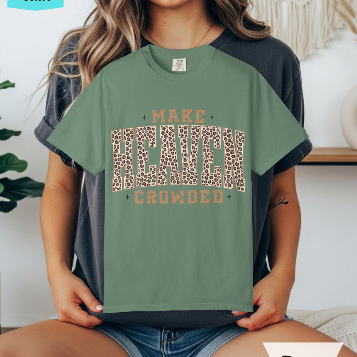 Make Heaven Crowded Leopard Comfort Colors T-shirt